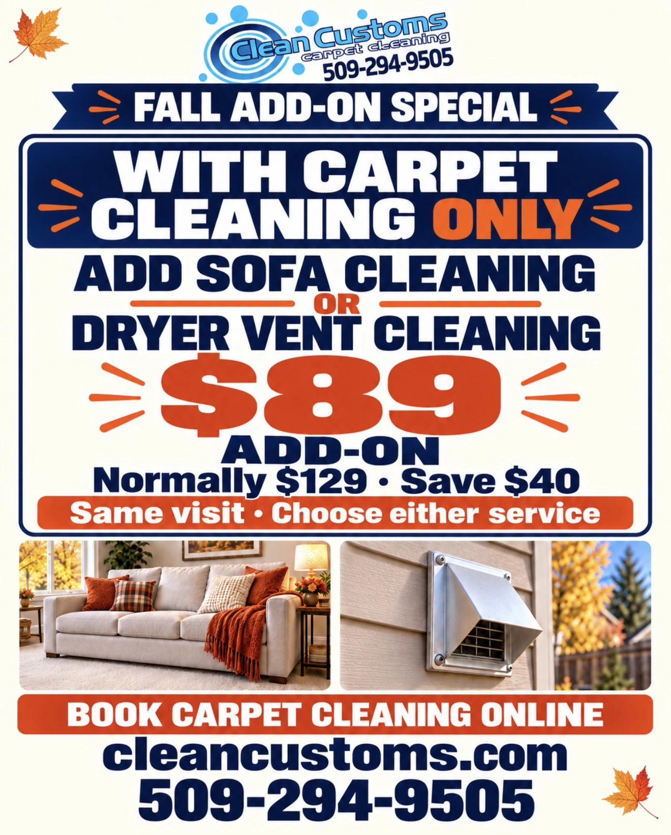 Fall Add-On Special: with carpet cleaning only, add sofa cleaning or dryer vent cleaning for $89 (normally $129). Ends October 5, 2026.